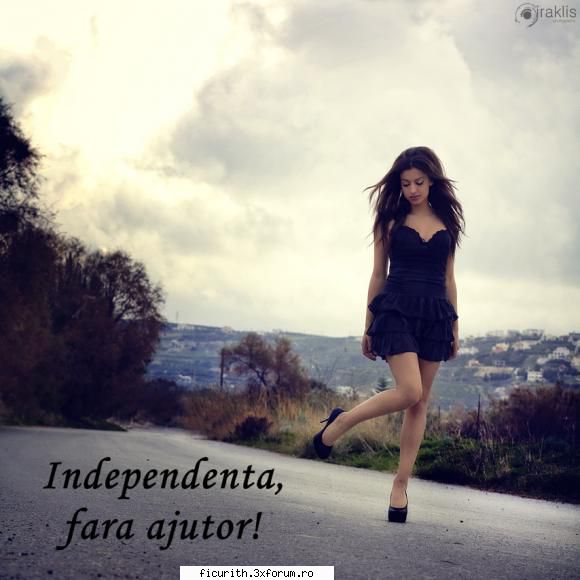 Independenta,fara ajutor. - Prima parte In intuneric o singura lumina - Fan Fiction TH